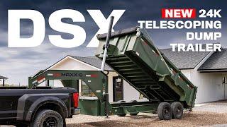 DSX - 24K Telescoping Dump Trailer  MAXX-D 2024