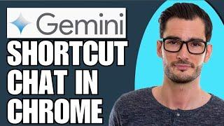 How To Make a Shortcut Chat With Gemini In Chrome