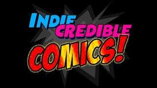 Indie-Credible Comics Episode1