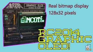 Quazar Graphic OLED - RC2014 Real Bitmap Display - Overview and Mini Review