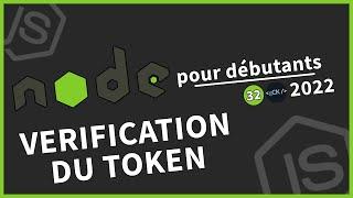 #32 Vérification du token pour lauthentification  Tutoriel Node.js pour débutants en 2022
