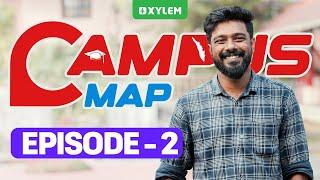 Campus Map  Episode 2  Xylem KEAM