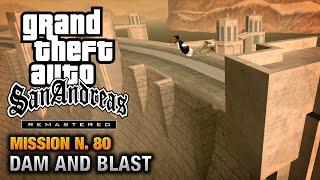 GTA San Andreas Remastered - Mission #80 - Dam and Blast Xbox 360  PS3