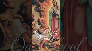 Our lady of Guadalupe