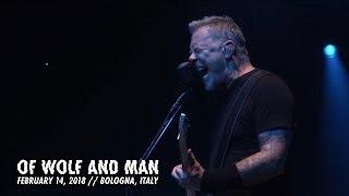 Metallica Of Wolf and Man Bologna Italy - February 14 2018