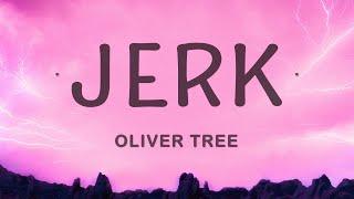 Oliver Tree - Jerk