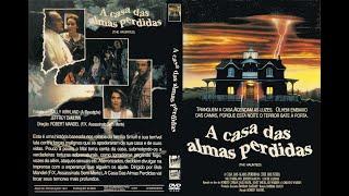 A Casa das Almas Perdidas 1991 Dublado