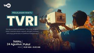 Perjalanan Waktu TVRI  HUT ke-62 TVRI