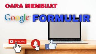 Cara membuat GOOGLE FORMULIR untuk pemula  TERLENGKAP  2021