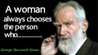 Bernard Shaw Quotes about Women and Life  Life Changing Quotes