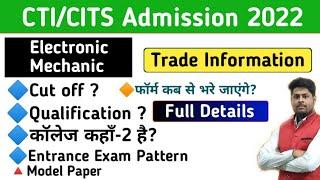 CITS Admission 2022  Electronic Mechanic Trade Full Information  Cutoff College Seats etc
