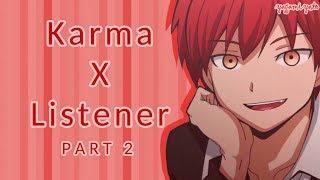 Karma Akabane x Listener p2 ASMR Assassination Classroom Spicy Ver