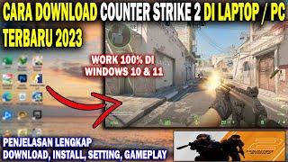 Cara Download Counter Strike 2 Di Laptop Terbaru 2023  Cara Main CS 2 Di Pc
