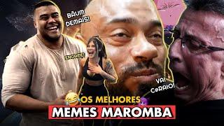 OS MELHORES MEMES DA MAROMBA  IMPOSSÍVEL NÃO RIR 