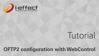 i-effect® OFTP2 configuration with WebControl Tutorial