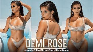 Demi Rose - Hot Curvy Bikini Model - Lifestyle & Bio