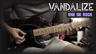 Vandalize  Guitar Cover  Original Riff  Backing Track with Vocals  ONE OK ROCK