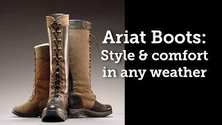 Ariat Boots Style and comfort in any weather