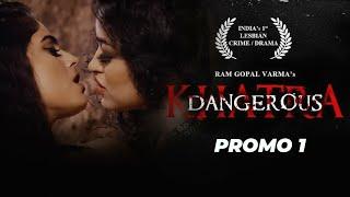 RGVs Khatra Dangerous Movie - Naina Ganguly Apsara Rani - Digital Promo 05