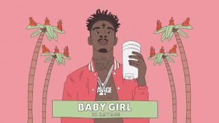 21 Savage - Baby Girl Official Audio