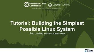 Tutorial Building the Simplest Possible Linux System - Rob Landley se-instruments.com