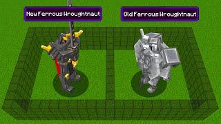 New Ferrous Wroughtnaut VS Old Ferrous Wroughtnaut