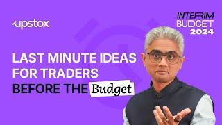 #BudgetWithUpstox Budget day trading strategy 2024  Interim budget  NIFTY50  Sensex