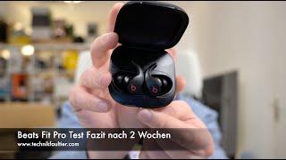 Beats Fit Pro Test Fazit nach 2 Wochen