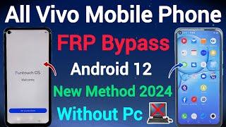 All Vivo Mobile  FRP Bypass  Android 12  Google Account Unlock  Without Pc  New Method  2024.