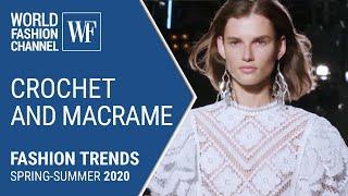 Crochet and macrame  Fashion trends spring-summer 2020