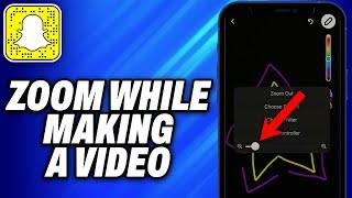 How To Zoom While Making a Snapchat Video 2024 -  Easy Fix