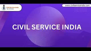 Civil Service India - a dedicated platform for IAS preparation