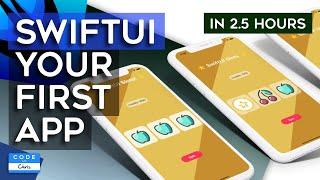 Your First SwiftUI App Full Compilation