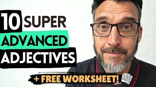 10 SUPER ADVANCED ADJECTIVES TO WIN ANY ARGUMENT IN ENGLISH ADVANCED ENGLISH VOCABULARY C1C2 VOCAB