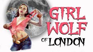 Girl Wolf of London 2006 - Trailer