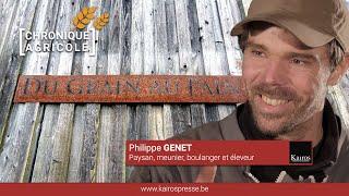 Chroniques Agricoles Philippe GENET du grain au pain