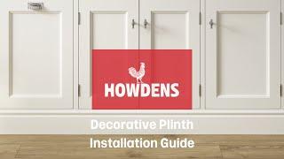 Howdens Decorative Plinth Installation Guide