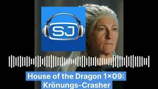House of the Dragon 1x09 Krönungs-Crasher - Podracarys mit Serienjunkies