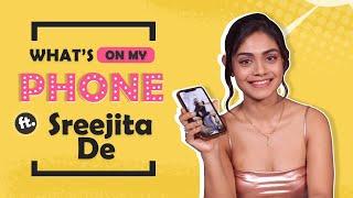 What’s On My Phone Ft. Sreejita De  Phone Secrets Revealed  India Forums