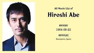 Hiroshi Abe Movies list Hiroshi Abe Filmography of Hiroshi Abe