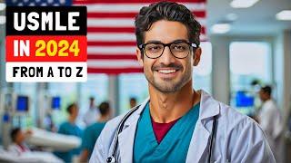 USMLE - Everything You Need To Know in 2024  From USMLE Step 1 To Residency