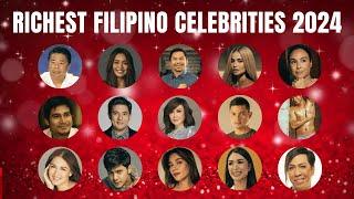 Richest Filipino Celebrities 2024