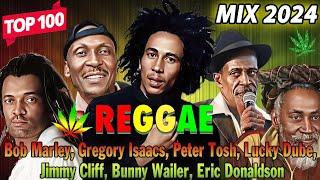 Bob Marley Gregory Isaacs Jimmy Cliff Peter Tosh Lucky Dube Eric Donaldson  Reggae Mix 2024