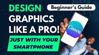 How To Use Canva For Beginners Just With Your Mobile Phone Full Canva Tutorial 2023 Part 1