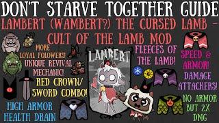 Lambert The Cursed Lamb Is Here Cult of The Lamb Crossover Mod - Dont Starve Together Guide