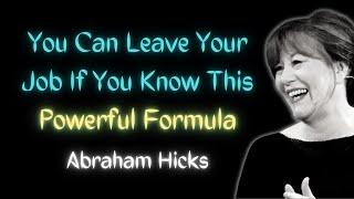 Leave Your Job Within 30 Days Using This Powerful Formula From Abraham Hicks  Guided By Wisdom