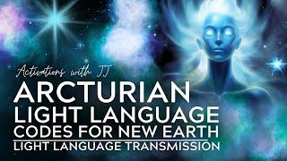 Arcturian Light Language Codes for New Earth Upgrades **LISTEN WITH HEADPHONES**