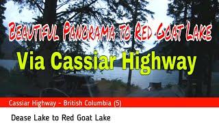 Beautiful Panorama to Red Goat Lake  via Cassiar Highway 2