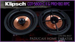 Klipsch CDT-5800-C II & Pro-180 RPC Unboxing discussion and installation