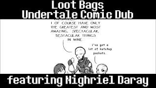 Loot Bags Undertale Comic Dub ft. Nighriel Daray